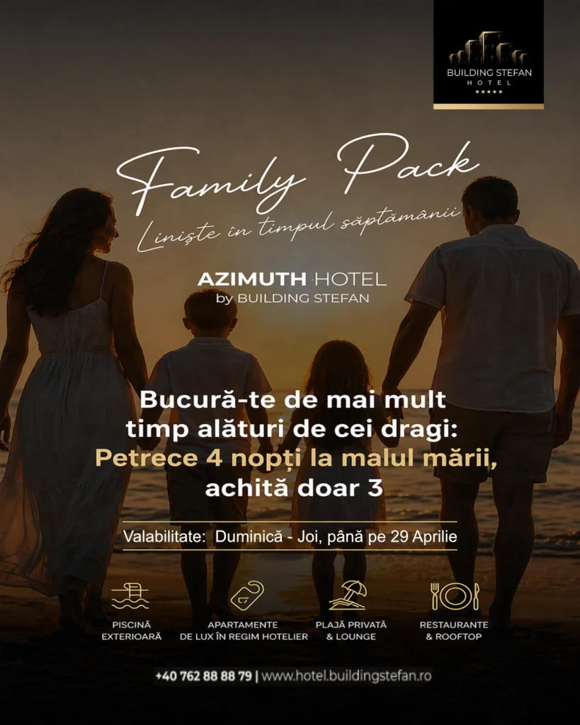 Oferta Family Pack | Liniște în timpul săptămânii