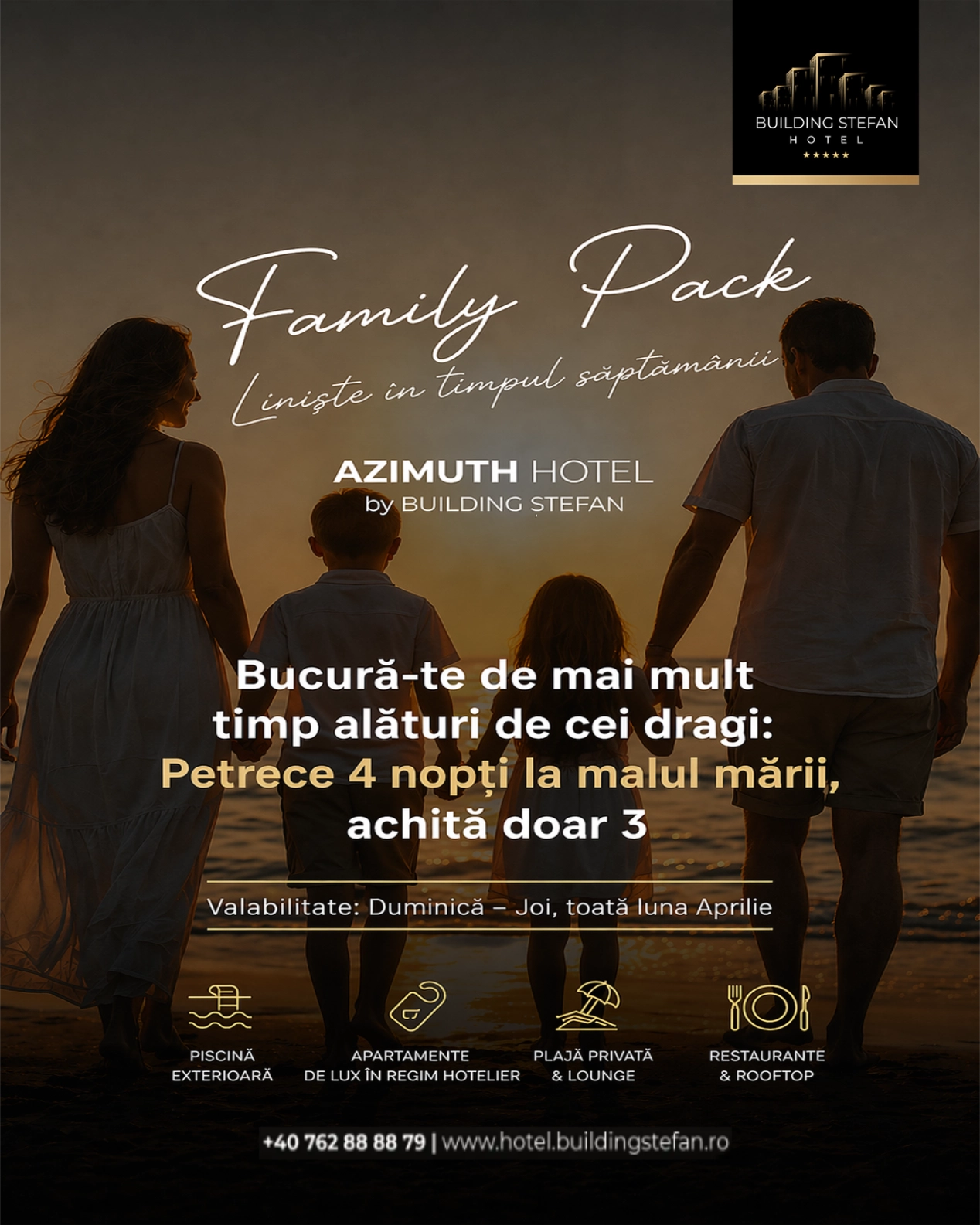 Oferta Family Pack | Liniște în timpul săptămânii